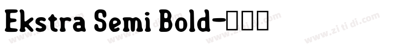 Ekstra Semi Bold字体转换